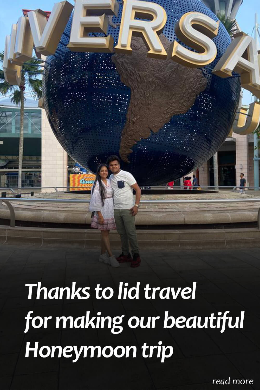 singapore malaysia bali honeymoon experience with LiD travel