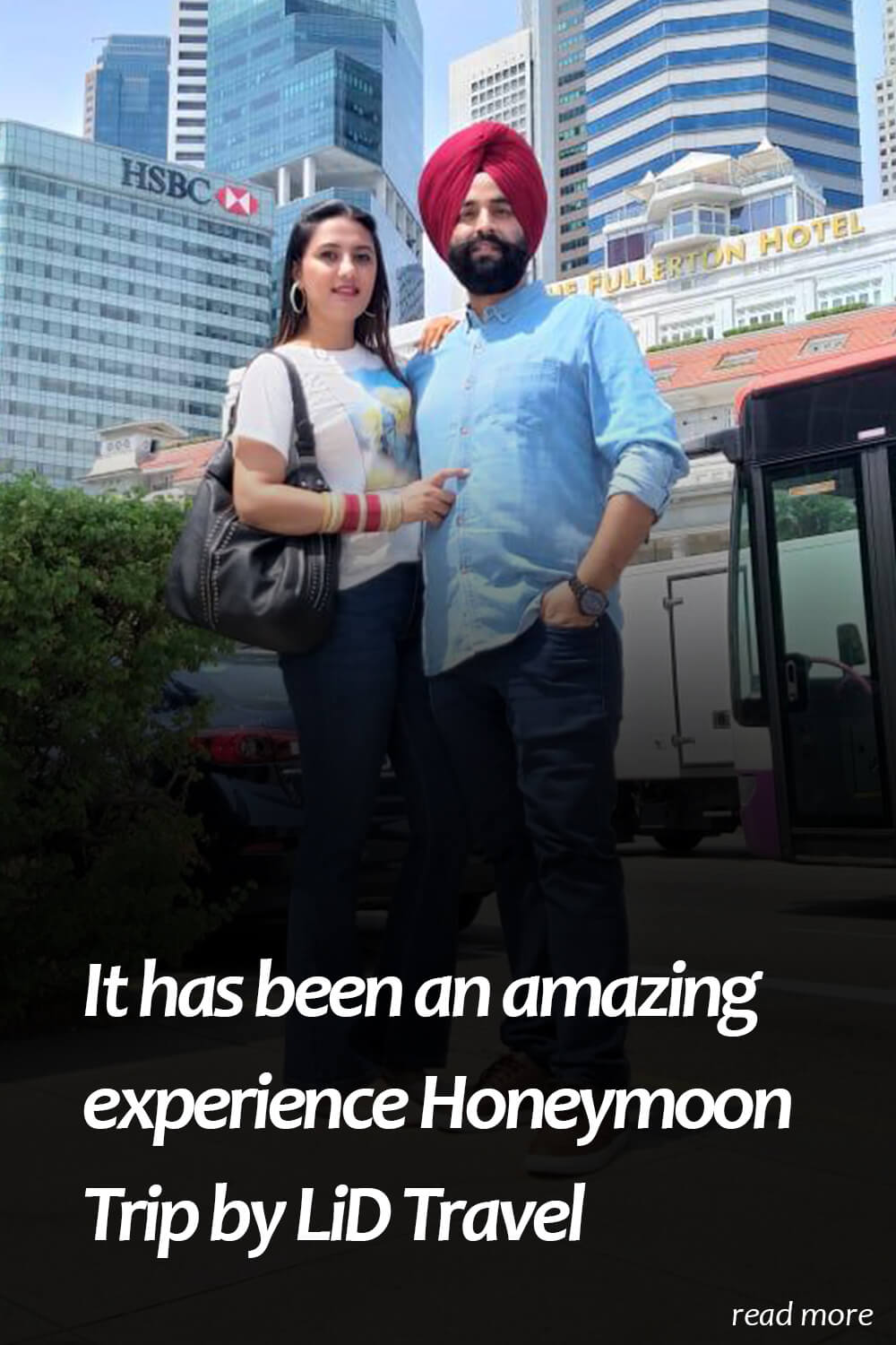 singapore malaysia honeymoon tour experience with LiD travel
